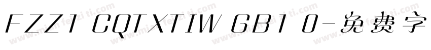 FZZ1 CQTXTIW GB1 0字体转换